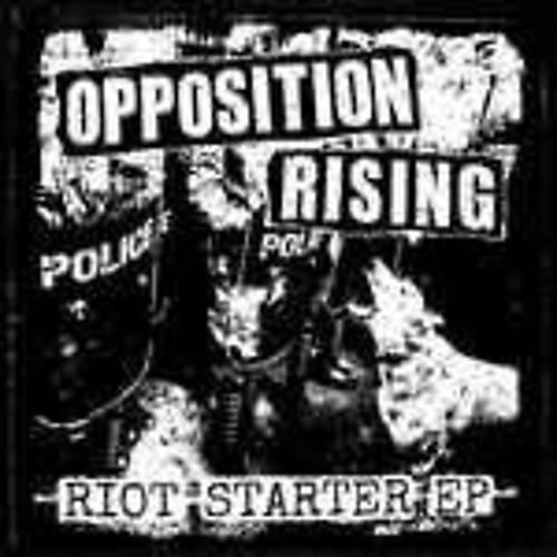 Opposition Rising - Riot Starter