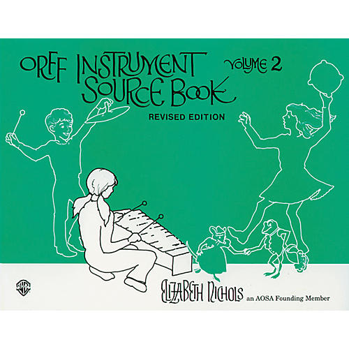 Orff Instrument Source Book Volume 2