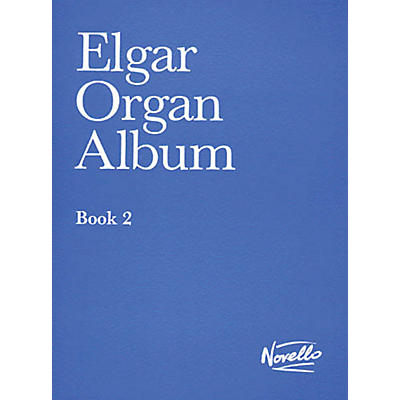 Novello Organ Album - Book 2 Music Sales America Series