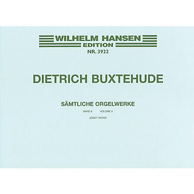 Wilhelm Hansen Organ Works - Volume 2: Preludes and Fugues, Toccatas Music Sales America Series
