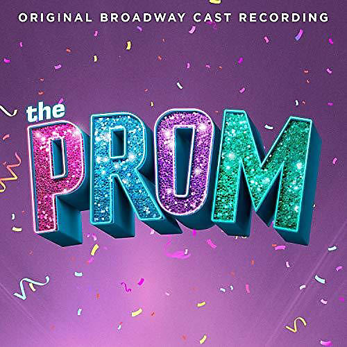 Alliance Original Broadway Cast Of The Prom - The Prom: A New Musical (Original Broadway Cast Recording) (CD)