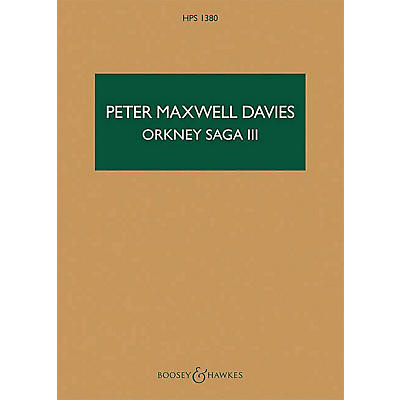 Boosey and Hawkes Orkney Saga III Boosey & Hawkes Scores/Books Series Softcover Composed by Peter Maxwell Davies