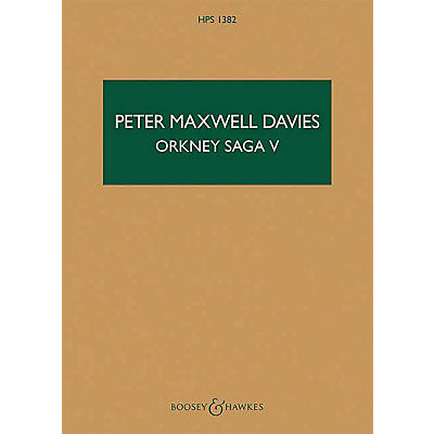Boosey and Hawkes Orkney Saga V Boosey & Hawkes Scores/Books Series Softcover Composed by Peter Maxwell Davies