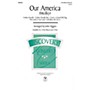 Hal Leonard Our America 3-Part Mixed arranged by John Higgins