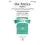 Hal Leonard Our America (Medley) 2-Part Arranged by John Higgins