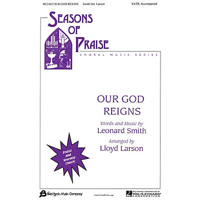 Fred Bock Music Our God Reigns (SATB) SATB arranged by Lloyd Larson