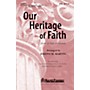 Shawnee Press Our Heritage of Faith (from Of Faith and Freedom) SATB arranged by Joseph M. Martin