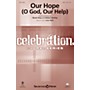 Shawnee Press Our Hope (O God, Our Help) SATB arranged by Robert Sterling