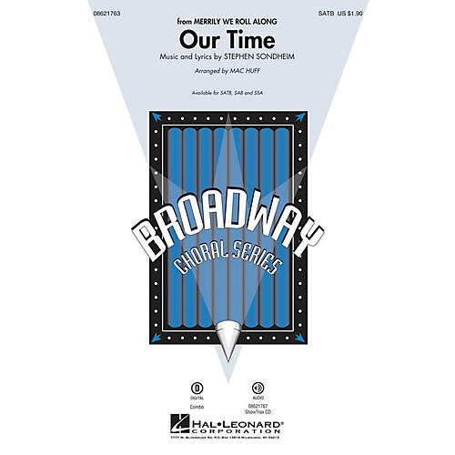 Hal Leonard Our Time (from Merrily We Roll Along) SATB arranged by Mac Huff
