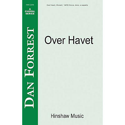 Hinshaw Music Over Havet SSAATTBB composed by Dan Forrest