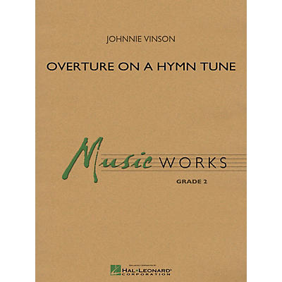 Hal Leonard Overture On A Hymn Tune - Music Works Series Grade 2