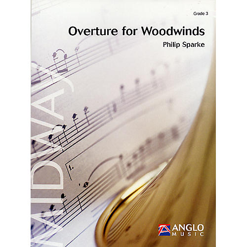 Anglo Music Press Overture for Woodwinds (Grade 4 - Score Only) Concert Band Level 4 Composed by Philip Sparke