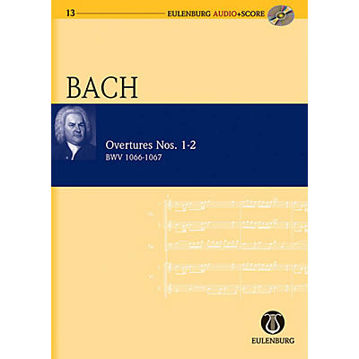 Eulenburg Overtures Nos. 1-2  BWV 1066-1067 Eulenberg Audio plus Score Series Composed by Johann Sebastian Bach