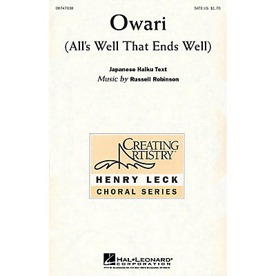 Hal Leonard Owari (All's Well that Ends Well) SATB composed by Russell Robinson