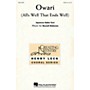 Hal Leonard Owari (All's Well that Ends Well) SATB composed by Russell Robinson