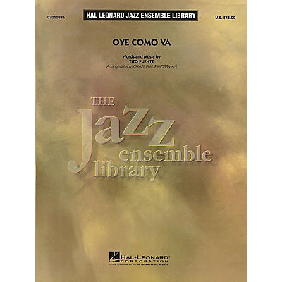 Hal Leonard Oye Como Va Jazz Band Level 4 Arranged by Michael Philip Mossman