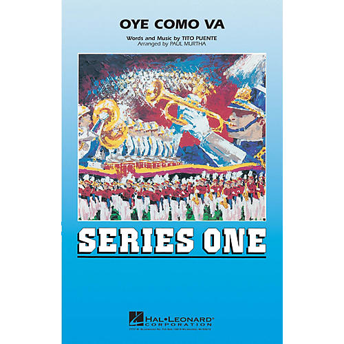 Hal Leonard Oye Como Va Marching Band Level 2 Arranged by Paul Murtha