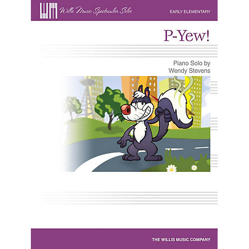 Willis Music P-Yew! (Early Elem Level) Willis Series by Wendy Stevens