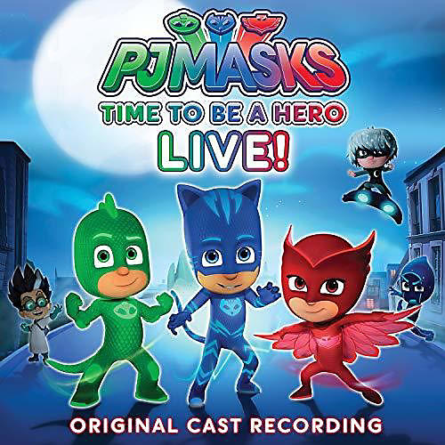 Alliance PJ Masks - Time To Be A Hero (original Cast Recording) (CD)