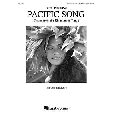 Hal Leonard Pacific Song (Chants from the Kingdom of Tonga) Score composed by David Fanshawe