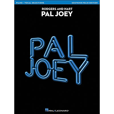 Hal Leonard Pal Joey Vocal Selections arranged for piano, vocal, and guitar (P/V/G)