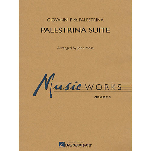 Hal Leonard Palestrina Suite Concert Band Level 3 Arranged by John Moss