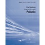 Hal Leonard Palladio Concert Band Composed by Karl Jenkins Arranged by Robert Longfield