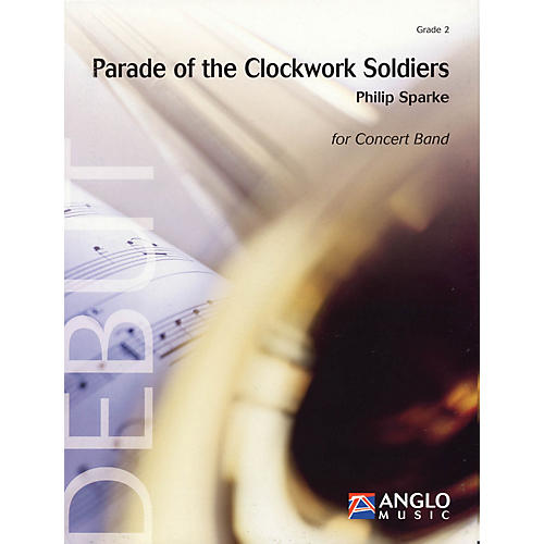 Anglo Music Press Parade of the Clockwork Soldiers (Grade 2 - Score Only) Concert Band Level 2 Composed by Philip Sparke