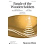 Shawnee Press Parade of the Wooden Soldiers 2-Part arranged by Greg Gilpin