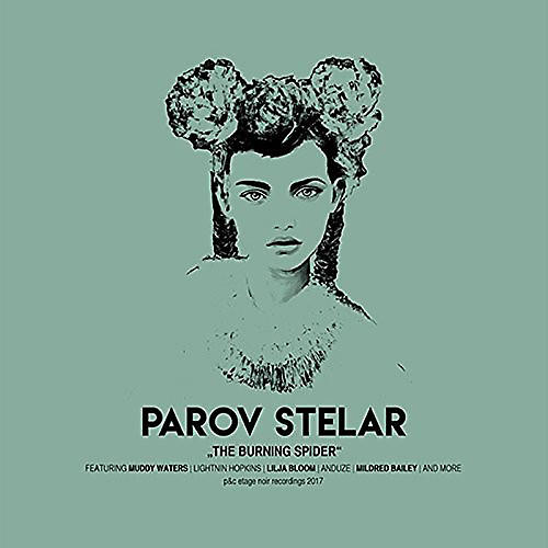 Parov Stelar - Burning Spider