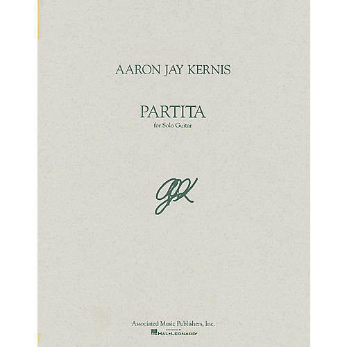 Associated Partita (Guitar Solo) Guitar Solo Series Composed by Aaron Jay Kernis