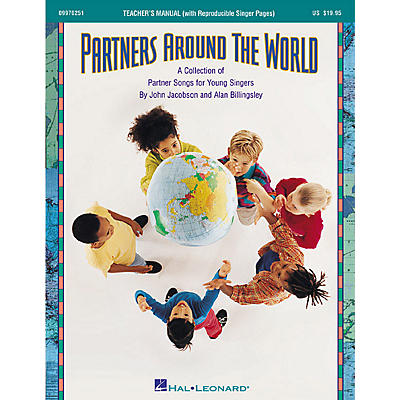 Hal Leonard Partners Around the World (Collection) (Song Collection) TEACHER ED Composed by John Jacobson
