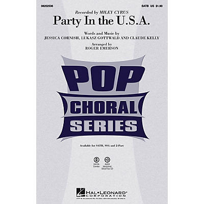 Hal Leonard Party in the U.S.A. SATB by Miley Cyrus arranged by Roger Emerson