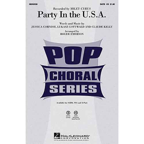 Hal Leonard Party in the U.S.A. SATB by Miley Cyrus arranged by Roger Emerson