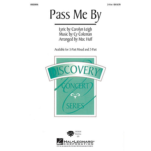 Hal Leonard Pass Me By 2-Part arranged by Mac Huff