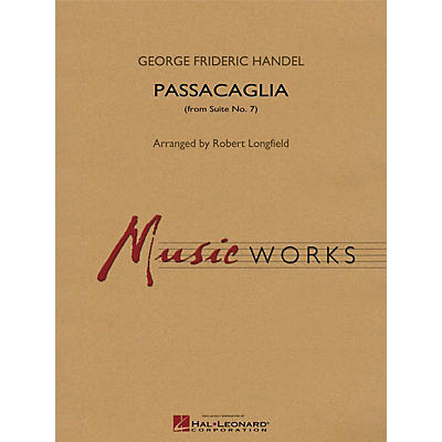 Hal Leonard Passacaglia (from Suite No. 7) Concert Band Level 4 Arranged by Robert Longfield