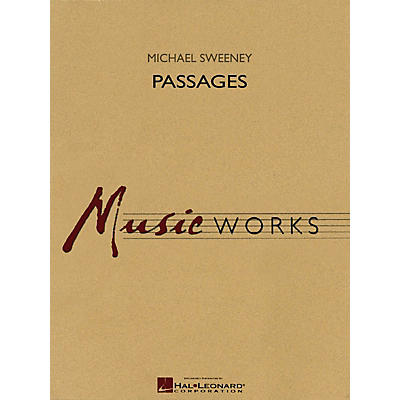 Hal Leonard Passages Concert Band Level 4 Composed by Michael Sweeney