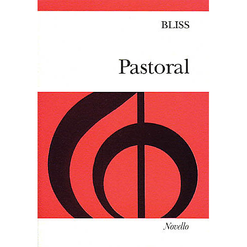 Novello Pastoral (Vocal Score) SATB Composed by Sir Arthur Bliss