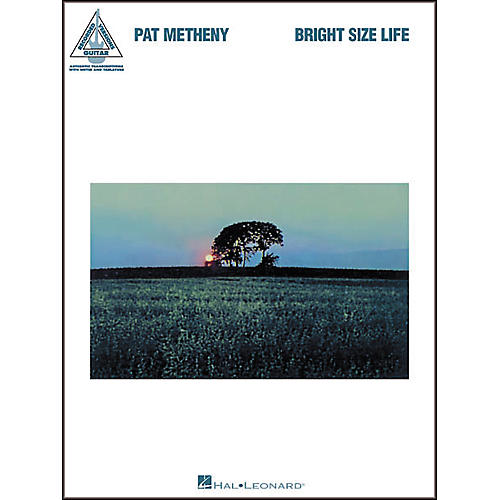 Hal Leonard Pat Metheny - Bright Size Life Guitar Tab Book