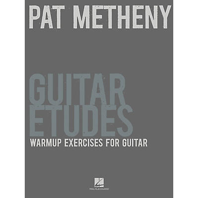 Hal Leonard Pat Metheny Guitar Etudes - Warmup Exercises For Guitar
