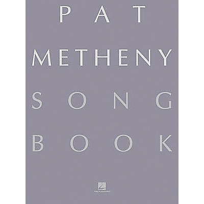 Hal Leonard Pat Metheny Song Book