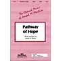 Hal Leonard Pathway Of Hope SATB