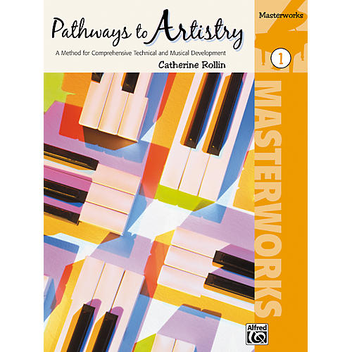 Alfred Pathways to Artistry Masterworks Book 1