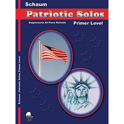 SCHAUM Patriotic Solos (Primer Level (Early Elem)) Educational Piano Book