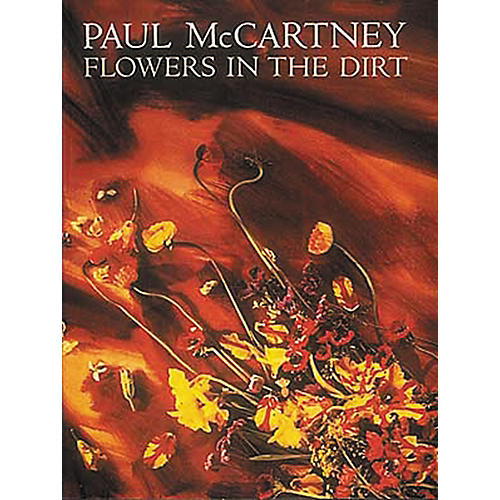 Paul McCartney - Flowers In The Dirt Piano/Vocal/Guitar Artist Songbook