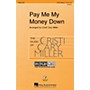 Hal Leonard Pay Me My Money Down VoiceTrax CD Arranged by Cristi Cary Miller