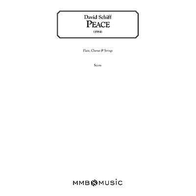 Lauren Keiser Music Publishing Peace (Chorus, Flute and String Orchestra) Full Score Composed by David Schiff