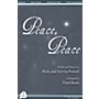 Fred Bock Music Peace, Peace 3 Part Arranged by Fred Bock