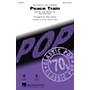 Hal Leonard Peace Train SATB by Cat Stevens arranged by Kirby Shaw