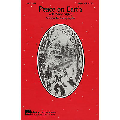 Hal Leonard Peace on Earth (Silent Night) 2-Part arranged by Audrey Snyder